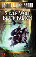 Silver Wolf, Black Falcon Dennis McKiernan