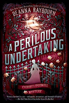 A Perilous Undertaking A Veronica Speedwell Mystery Deanna Raybourn