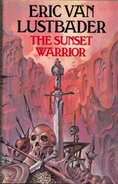 The Sunset Warrior Eric Van Lustbader (1st UK edition 1980)