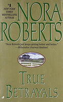 True Betrayals Nora Roberts