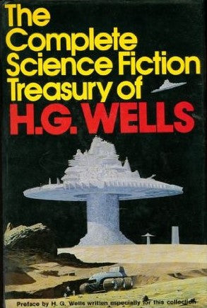 Complete Science Fiction Treasury of H. G. Wells