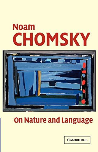 On Nature and Language Noam Chomsky