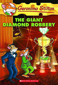The Giant Diamond Robbery Geronimo Stilton