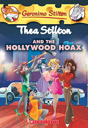 Thea Stilton and the Hollywood Hoax Geronimo Stilton