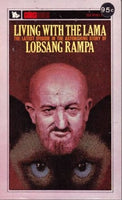 Living With the Lama Lobsang Rampa