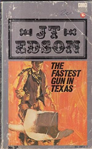The Fastest Gun in Texas J. T. Edson
