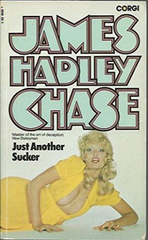 Just Another Sucker James Hadley Chase