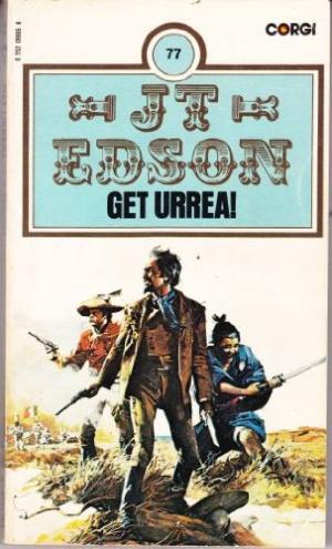 Get Urrea! Edson, J. T.