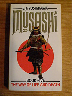 Musashi book 5 The Way of Life and Death Eiji Yoshikawa