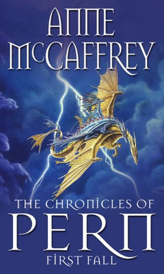 The Chronicles of Pern: First Fall -  Anne McCaffrey