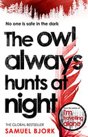 The Owl Always Hunts at Night Bjork, Samuel