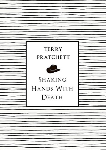 Shaking Hands With Death Terry Pratchett