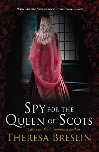 Spy for the Queen of Scots Breslin, Theresa