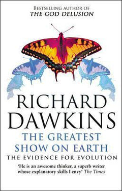 The Greatest Show On Earth - Richard Dawkins