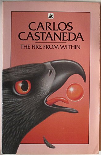 The Fire from within Castaneda, Carlos