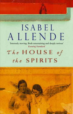 The House of the Spirits Allende, Isabel