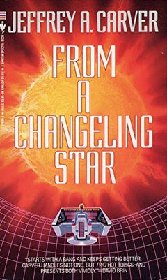 From a Changeling Star Jeffrey A. Carver