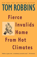 Fierce Invalids Home From Hot Climates Robbins, Tom