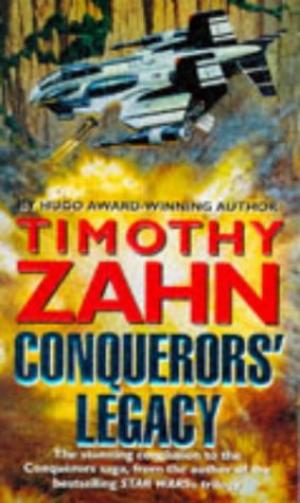Conquerors' Legacy  Zahn, Timothy