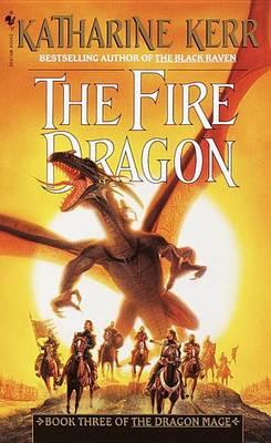 The Fire Dragon Katharine Kerr