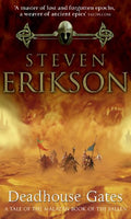 Deadhouse Gates : A Tale of Malazan Book of the Fallen Erikson, Steven