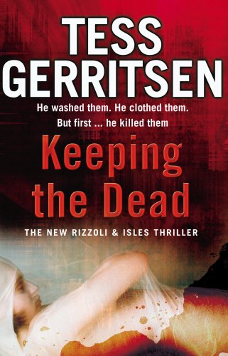 Keeping the Dead Tess Gerritsen