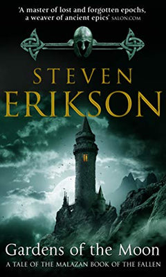 Gardens of the Moon Steven Erikson