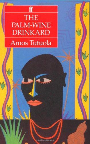 The Palm-Wine Drinkard Amos Tutuola