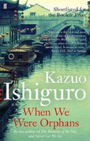 When We Were Orphans Kazuo Ishiguro