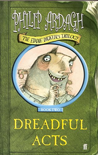 Dreadful acts (Eddie Dickens trilogy) Philip Ardagh