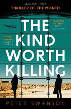 The Kind Worth Killing - Peter Swanson