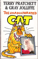 The Unadulterated Cat Pratchett, Terry