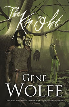 The Knight Gene Wolfe