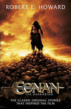 Conan the Barbarian Howard, Robert E.