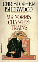 Mr. Norris Changes Trains Christopher Isherwood