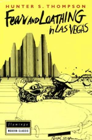 Fear and Loathing in Las Vegas: A Savage Journey to the Heart of the American Dream Hunter S. Thompson