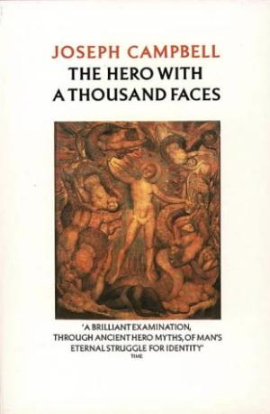 The Hero with a Thousand Faces Campbell, Joseph