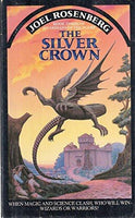 The Silver Crown Book Three of Guardians of the Flame Joel Rosenberg