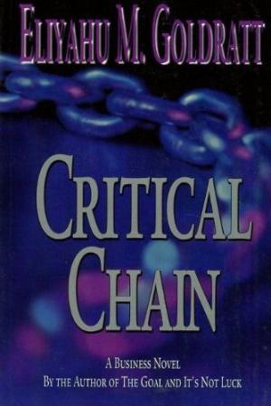 Critical Chain Eliyahu M. Goldratt