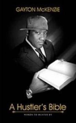 A Hustlers Bible Gayton McKenzie