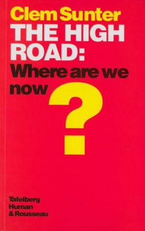 The High Road: Where are We Now? Clem Sunter