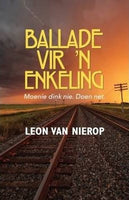 Ballade Vir 'N Enkeling Leon Van Nierop