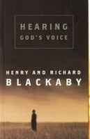 Hearing God's Voice Blackaby, H