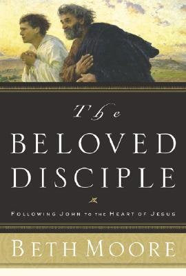 Beloved Disciple Beth Moore