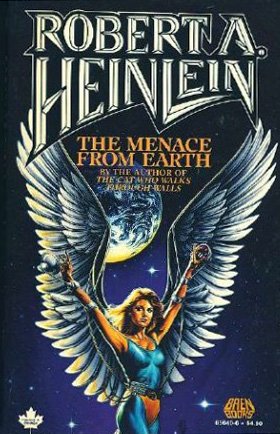 The Menace from Earth Robert A. Heinlein
