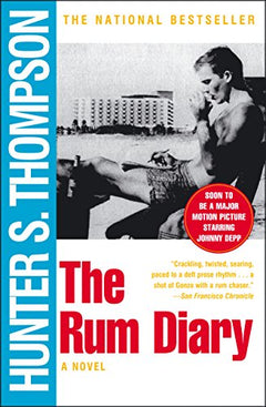 The Rum Diary: A Novel Thompson, Hunter S.