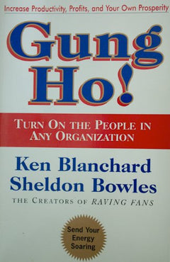 Gung Ho! - Kenneth H Blanchard