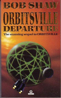 Orbitsville Departure Bob Shaw