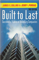 Built to Last : Successful Habits of Visionary Companies - James Collins & Jerry Porras