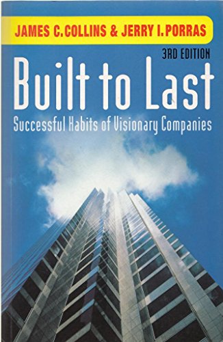 Built to Last : Successful Habits of Visionary Companies - James Collins & Jerry Porras